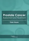 Prostate Cancer: Assessment and Treatment