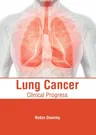 Lung Cancer: Clinical Progress