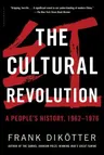 The Cultural Revolution: A People's History, 1962--1976