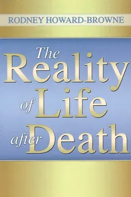 The Reality of Life After Death