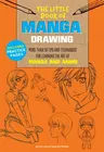 The Little Book of Manga Drawing: More Than 50 Tips and Techniques for Learning the Art of Manga and Anime