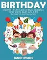 Birthday: Super Fun Coloring Books for Kids and Adults