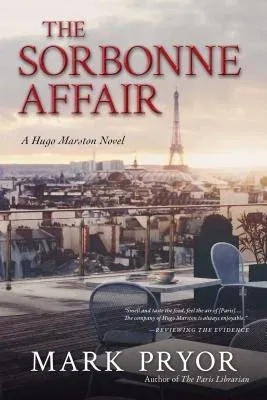 The Sorbonne Affair, 7: A Hugo Marston Novel