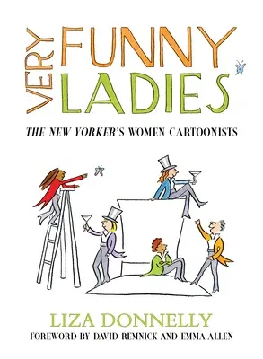 Very Funny Ladies: The New Yorker's Women Cartoonists