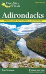 Five-Star Trails: Adirondacks: Your Guide to 46 Spectacular Hikes