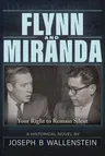 Flynn & Miranda: Right of Silence