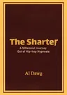 The Sharter: A Millennial Journey Out of Hip-Hop Hypnosis