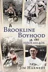 A Brookline Boyhood in the 1930s and 40s