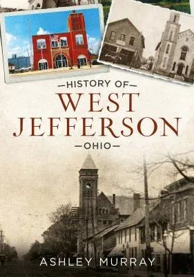 History of West Jefferson, Ohio