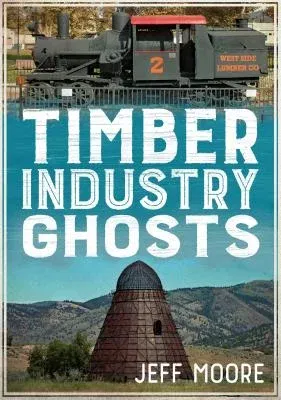 Timber Industry Ghosts