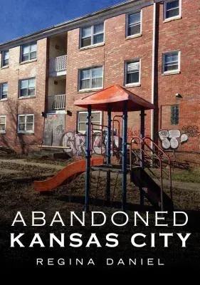 Abandoned Kansas City