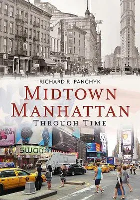 Midtown Manhattan Through Time