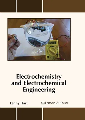 Electrochemistry and Electrochemical Engineering