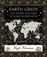 Earth Grids: The Secret Patterns of Gaia's Sacred Sites