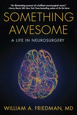 Something Awesome: A Life in Neurosurgery