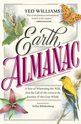 Earth Almanac: A Year of Witnessing the Wild, from the Call of the Loon to the Journey of the Gray Whale