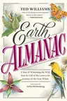 Earth Almanac: A Year of Witnessing the Wild, from the Call of the Loon to the Journey of the Gray Whale