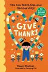 Give Thanks: You Can Reach Out and Spread Joy! 50 Gratitude Activities & Games