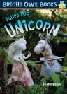 Blues for Unicorn