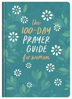 The 100-Day Prayer Guide for Women