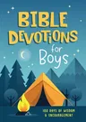 Bible Devotions for Boys: 180 Days of Wisdom and Encouragement