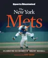 Sports Illustrated the New York Mets: Celebrating Six Decades of Amazin' Baseball