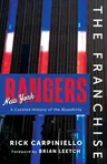 The Franchise: New York Rangers: A Curated History of the Rangers