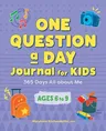 One Question a Day Journal for Kids: 365 Days All about Me