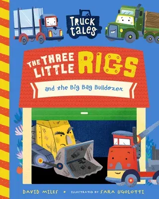 The Three Little Rigs