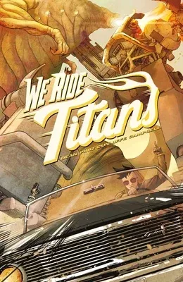 We Ride Titans: The Complete Series