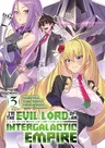 I'm the Evil Lord of an Intergalactic Empire! (Light Novel) Vol. 3