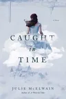 Caught in Time: A Kendra Donovan Mystery