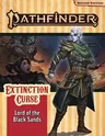 Pathfinder Adventure Path: Lord of the Black Sands (Extinction Curse 5 of 6) (P2)