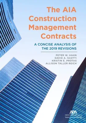 The Aia Construction Management Contracts: A Concise Analysis of the 2019 Revisions