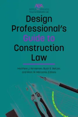 Design Professional's Guide to Construction Law