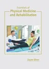 Essentials of Physical Medicine and Rehabilitation