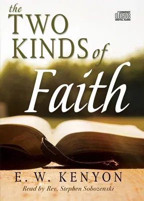 The Two Kinds of Faith