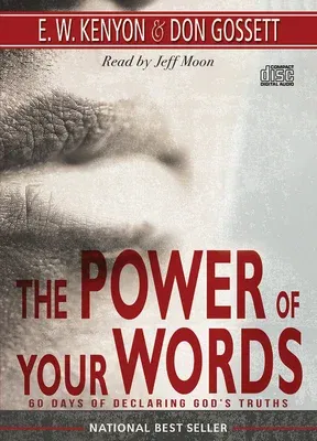 The Power of Your Words: 60 Days of Declaring God's Truths