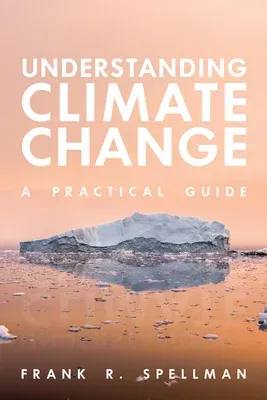 Understanding Climate Change: A Practical Guide