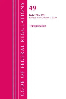 Code of Federal Regulations, Title 49 Transportation 178-199, Revised as of October 1, 2020