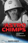 The Astrochimps: America's First Astronauts