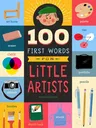 100 First Words for Little Artists: Volume 3