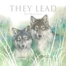 They Lead: The Wolf Pack