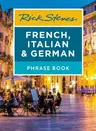 Rick Steves French, Italian & German Phrase Book