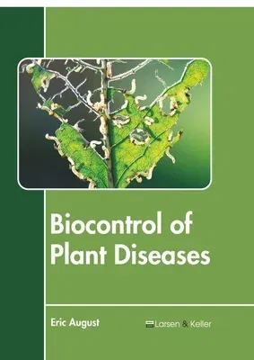 Biocontrol of Plant Diseases