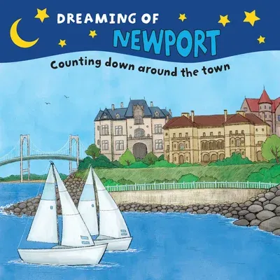 Dreaming of Newport: Counting Down Around the Town