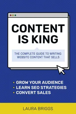 Content Is King: The Complete Guide to Writing Website Content That Sells