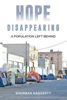 Hope Disappearing: A Population Left Behind