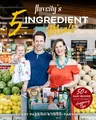 Flavcity's 5 Ingredient Meals: 50 Easy & Tasty Recipes Using the Best Ingredients from the Grocery Store