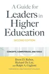 A Guide for Leaders in Higher Education: Concepts, Competencies, and Tools